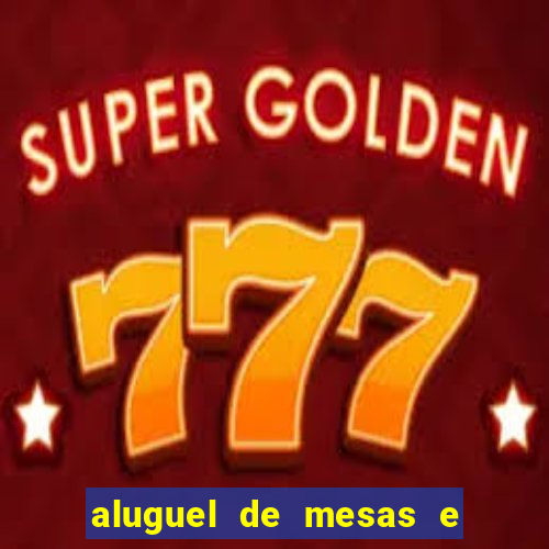 aluguel de mesas e cadeiras na zona noroeste em santos